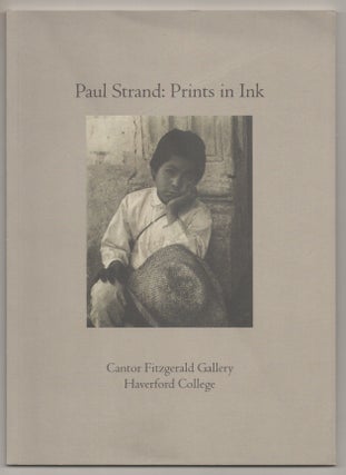 Item #194982 Paul Strand: Prints in Ink. Paul STRAND, William Earle Williams, James Krippner