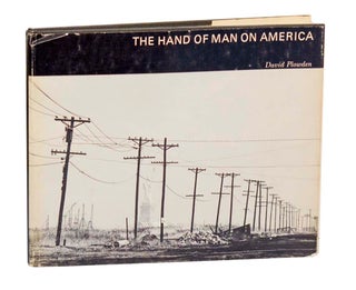 Item #194989 The Hand of Man On America. David PLOWDEN