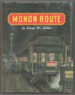 Item #195001 Monon Route. George W. HILTON