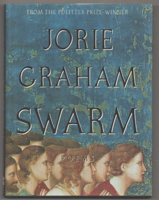 Item #195057 Swarm. Jorie GRAHAM