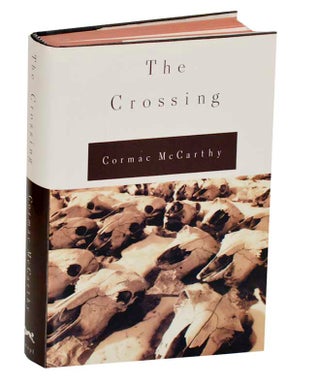 Item #195058 The Crossing. Cormac MCCARTHY