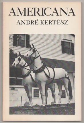 Item #195262 Americana. Andre KERTESZ