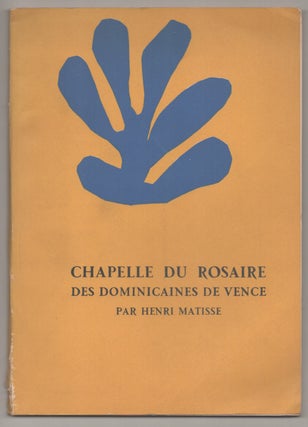 Item #195280 Chapelle Du Rosaire Des Dominicaines De Vence Par Henri Matisse. Henri MATISSE