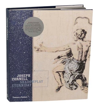 Item #195288 Joseph Cornell: Shadowplay... Eterniday. Joseph CORNELL, Robert Lehrman,...