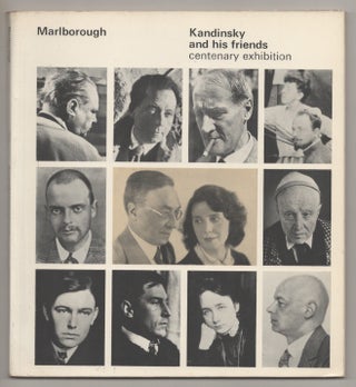 Item #195363 Kandinsky and His Friends: Centenary Exhibition. Wassily KANDINSKY, Will Grohmann
