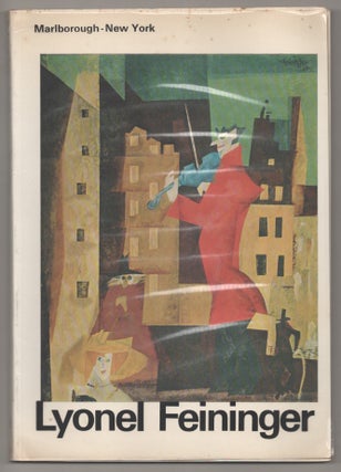 Item #195381 Lyonel Feininger. Lyonel FEININGER, Peter Selz