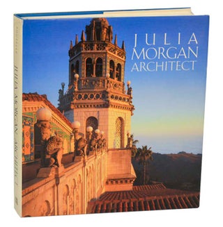 Item #195423 Julia Morgan: Architect. Sara Holmes BOUTELLE, Julia Morgan