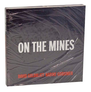 Item #195475 On the Mines. David GOLDBLATT, Nadine Gordimer