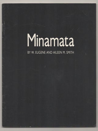Item #195548 Minamata. W. Eugene SMITH, Aileen M. Smith, Jeanne C. Finley