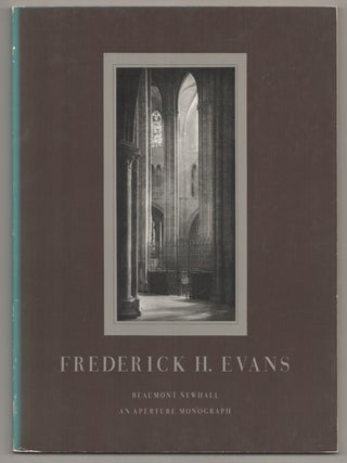 Item #195579 Aperture 18:1 Frederick H. Evans. Beaumont NEWHALL, Minor White