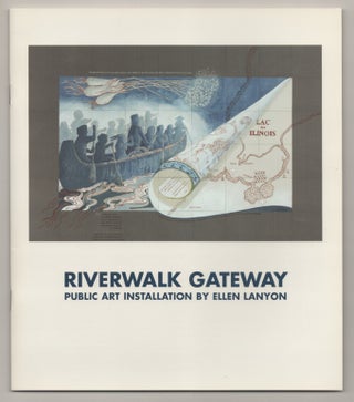 Item #195710 Ellen Lanyon Riverwalk Gateway, Public Art Installation. Ellen LANYON, Michael...