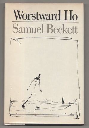 Item #195753 Worstward Ho. Samuel BECKETT
