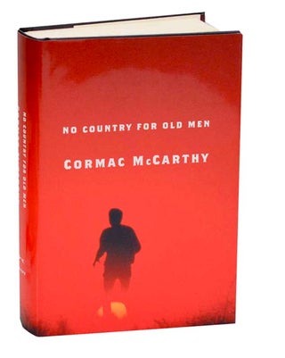 Item #195806 No Country For Old Men. Cormac MCCARTHY