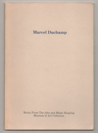Item #195813 Marcel Duchamp Works From the John and Mable Ringling Museum of Art Collection....