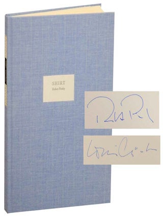 Item #195814 Shirt (Signed Limited Edition). Robert PINSKY, Louise Gluck, Caryl Seidenberg
