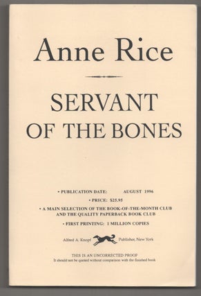 Item #195873 Servant of The Bones (Uncorrected Proof). Anne RICE