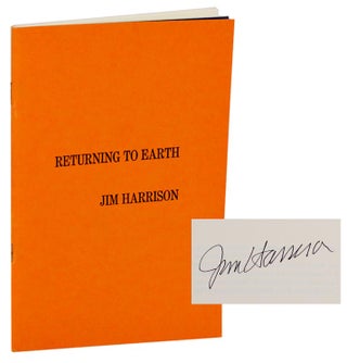 Item #195875 Returning To Earth (Signed First Edition). Jim HARRISON