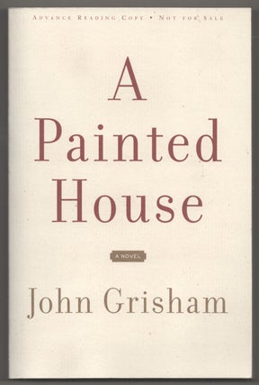 Item #195889 A Painted House. John GRISHAM
