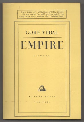 Item #195894 Empire (Uncorrected Proof). Gore VIDAL