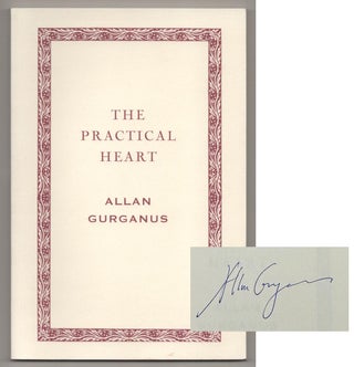 Item #195929 The Practical Heart (Signed Advance Copy). Allan GURGANUS