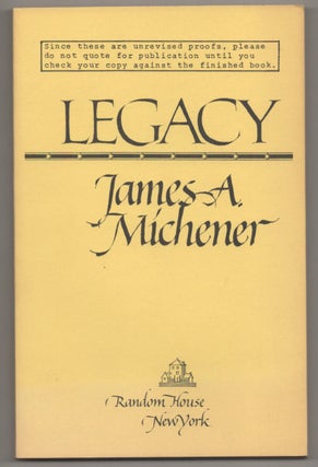 Item #195936 Legacy (Uncorrected Proof). James A. MICHENER