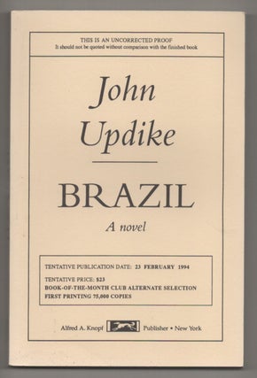 Item #195937 Brazil (Uncorrected Proof). John UPDIKE