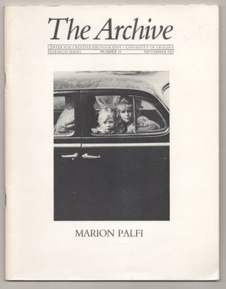 Item #195974 Marion Palfi: The Archive, Research Series, Number 19, September 1983. Marion...