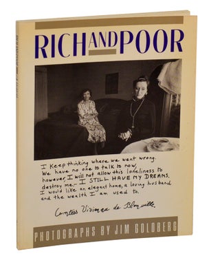Item #196042 Rich and Poor. Jim GOLDBERG