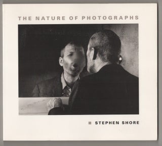 Item #196079 The Nature of Photographs. Stephen SHORE