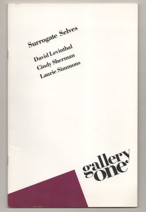 Item #196111 Surrogate Selves: David Levinthal, Cindy Sherman, Laurie Simmons. Terrie...