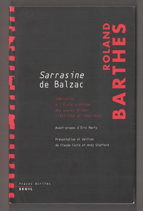 Item #196115 Sarrasine de Balzac: Seminaires a l'Ecole Pratiques des Hautes Etudes 1967-1968...