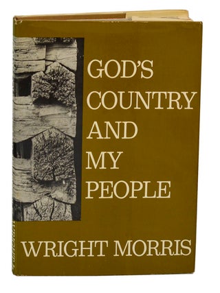 Item #196144 God's Country and My People. Wright MORRIS