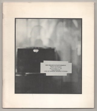 Item #196174 New Images in Photography Object and Illusion. Thomas ARNDT, Todd Walker, Jerry...