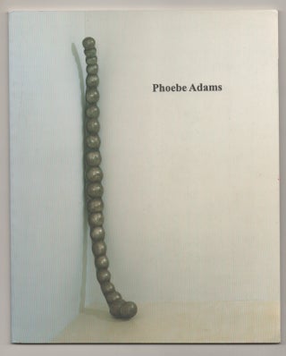 Item #196183 Phoebe Adams: The Eye, The Mind, The Hand. Phoebe ADAMS, Eleanor Heartney