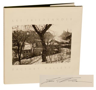 Item #196228 Factory Valleys: Ohio and Pennsylvania (Signed First Edition). Lee FRIEDLANDER