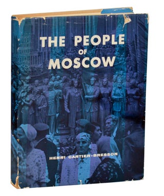 Item #196276 The People of Moscow. Henri CARTIER-BRESSON