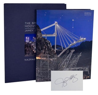 Item #196286 The Bridge at Hoover Dam (Signed Limited Edition). Jamey STILLINGS