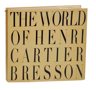 Item #196302 The World of Henri Cartier-Bresson. Henri CARTIER-BRESSON