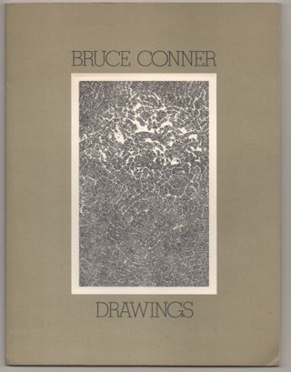 Item #196319 Bruce Conner Drawings 1955 - 1972. Bruce CONNER, Thomas H. Garver