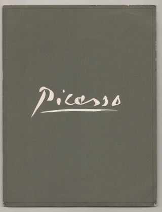 Item #196352 An Exhibition of Paintings, Drawings, and Sculpture by Picasso. Pablo PICASSO
