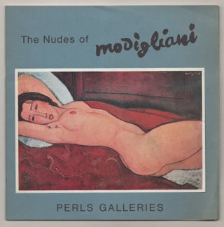 Item #196356 The Nudes of Modigliani. Amedeo MODIGLIANI, William S. Lieberman