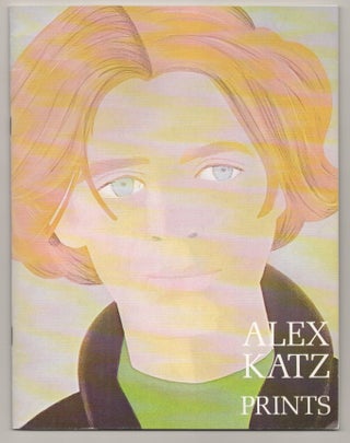 Item #196461 Alex Katz: Prints. Alex KATZ, Elke M. Solomon, Richard S. Field