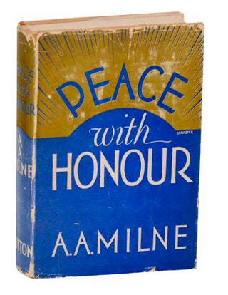 Item #196492 Peace With Honour. A. A. MILNE