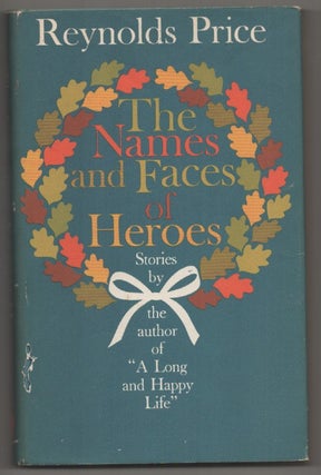 Item #196555 The Names and Faces a Heroes. Reynolds PRICE