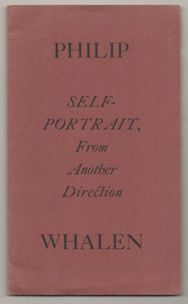 Item #196574 Self-Portrait, From Another Direction. Philip WHALEN