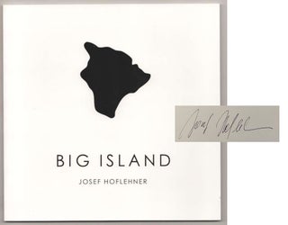 Item #196601 Big Island (Signed First Edition). Josef HOFLEHNER