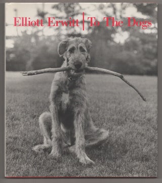 Item #196607 To The Dogs. Elliott ERWITT