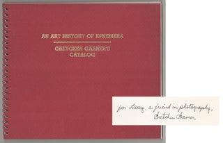 Item #196617 An Art History of Ephemera / Gretchen Garner's Catalog Photographs, 1976-1978...