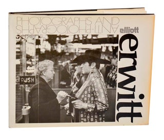Item #196621 Photographs and Anti-Photographs. Elliott ERWITT, John Szarkowski, Sam Holmes