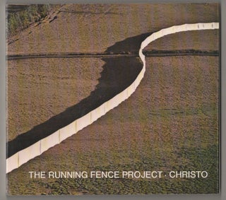 Item #196635 The Running Fence Project. Werner Spies CHRISTO, Wolfgang Volz